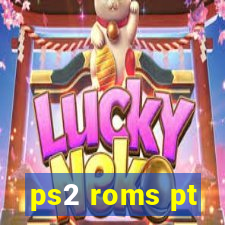 ps2 roms pt-br